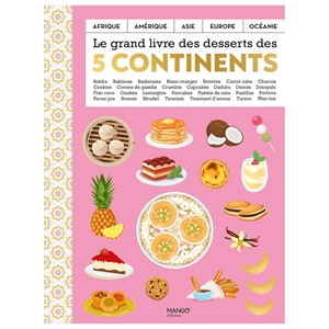 Grand livre des desserts 5 continents